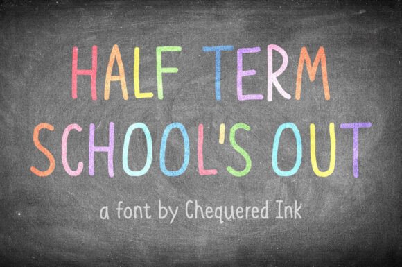 Half Term School s out: The Perfect Display Font for Hand-Crafted Branding