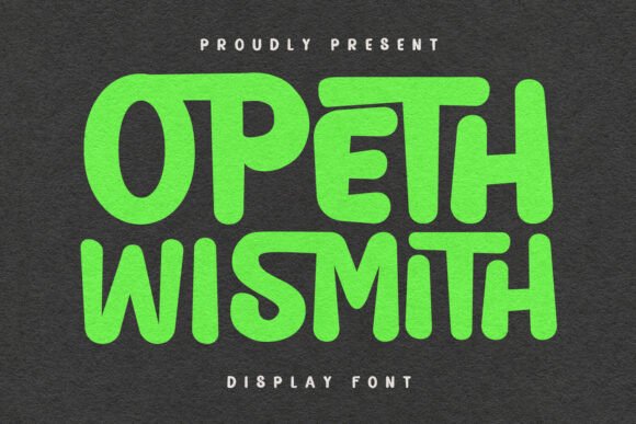 Opeth Wismith: A Joyful Display Typeface for Editorial Design