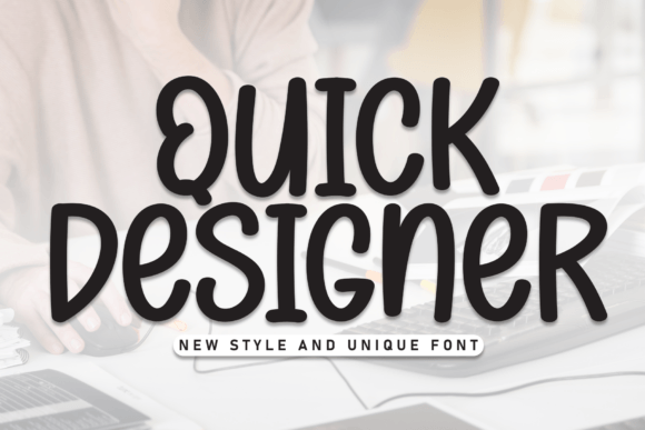 Quick Designer: The Handwritten Display Typeface for Warm Editorial Design